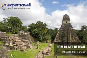 how-to-get-to-Tikal